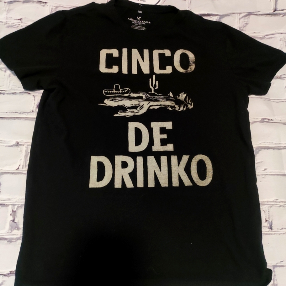 American Eagle CINCO DE DRINKO T shirt SIZE MEDIUM